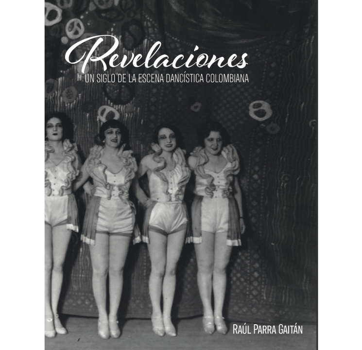 carátula Revelaciones, un siglo de la escena dancistica colombiana